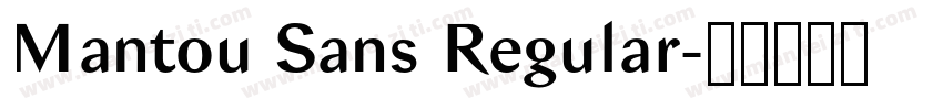Mantou Sans Regular字体转换